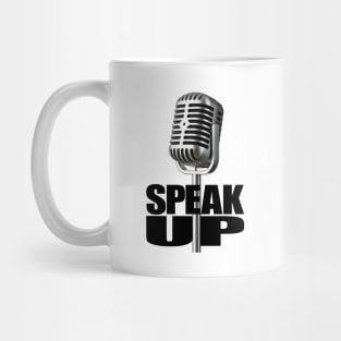Speak Up Mug